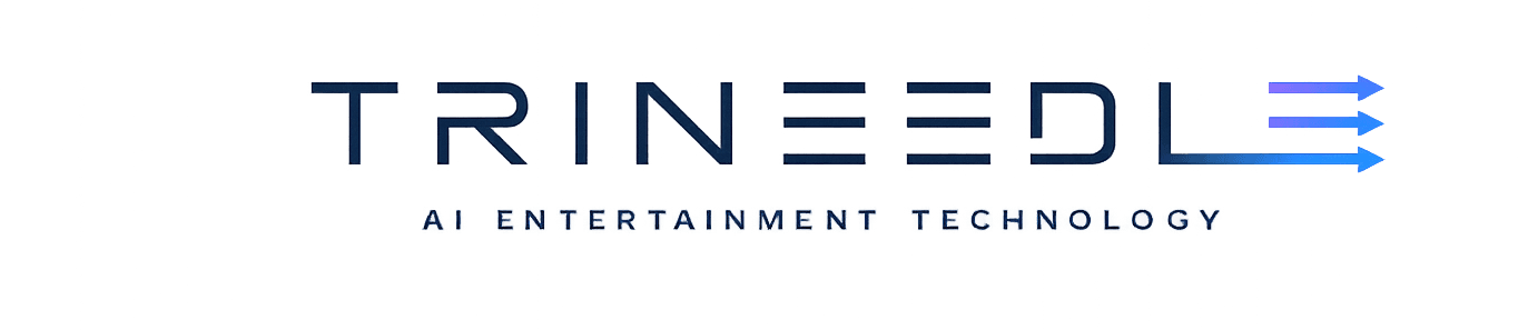 Trineedle — AI Entertainment Technology